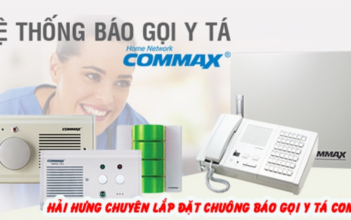 Hải Hưng chuyên tư vấn thiết kế và lắp đặt hệ thống báo gọi y tá Commax